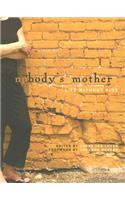 Nobody's Mother