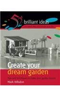 Create Your Dream Garden