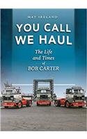 You Call, We Haul