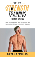 seven keys to strength training for men over 50