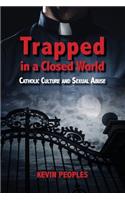 Trapped in a Closed World