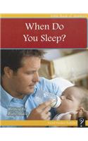 When Do You Sleep?