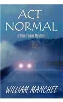 Act Normal
