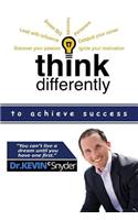 Think Differently to Achieve Success