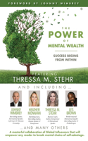 POWER of MENTAL WEALTH Featuring Thressa M. Stehr