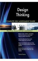 Design Thinking Complete Self-Assessment Guide