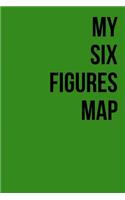 My Six Figures Map: A 6 x 9 Blank Lined Journal