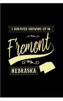 I Survived Growing Up In Fremont Nebraska: Lined Travel Notebook Journal