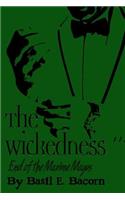 The Wickedness: End of the Maxime Magus