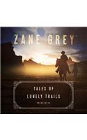 Tales of Lonely Trails Lib/E