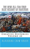 The New All-too-True-Blue History of Montana