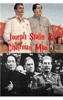 Joseph Stalin & Chairman Mao!: Heroes or Monsters?