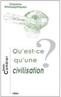 Qu'est-Ce Qu'une Civilisation?