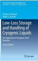 Low-Loss Storage and Handling of Cryogenic Liquids