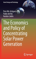 Economics and Policy of Concentrating Solar Power Generation