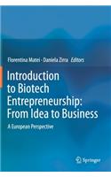 Introduction to Biotech Entrepreneurship: From Idea to Business