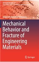 Mechanical Behavior and Fracture of Engineering Materials