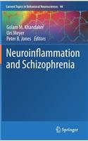 Neuroinflammation and Schizophrenia