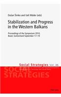 Stabilization and Progress in the Western Balkans