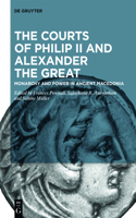 Courts of Philip II and Alexander the Great