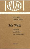 Tells Werte: Einfuehrung in Die Lektuere Von Nationalhelden(4 Tausch)