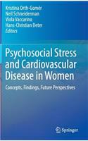 Psychosocial Stress and Cardiovascular Disease in Women