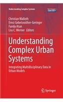 Understanding Complex Urban Systems