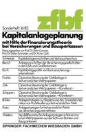 Kapitalanlageplanung Mit Hilfe Der Finanzierungstheorie Bei Versicherungen Und Bausparkassen