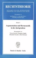 Argumentation Und Hermeneutik in Der Jurisprudenz