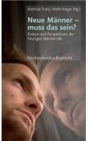 Neue Manner - Muss Das Sein?