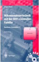 Mikrocomputertechnik Mit Der 8051-Controller-Familie: Hardware, Assembler, C