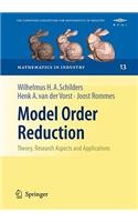 Model Order Reduction: Theory, Research Aspects and Applications