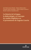 historia de la lengua, la dialectología y el concepto de cambio lingueístico en el pensamiento de Eugenio Coseriu