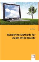 Rendering Methods for Augmented Reality