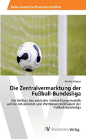 Zentralvermarktung der Fußball-Bundesliga