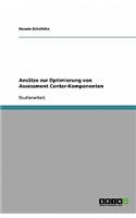 Ansätze zur Optimierung von Assessment Center-Komponenten: (German)