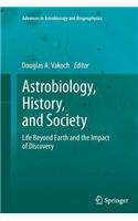 Astrobiology, History, and Society