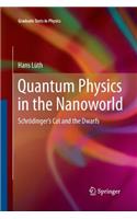 Quantum Physics in the Nanoworld