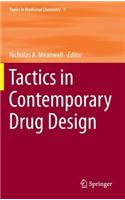 Tactics in Contemporary Drug Design