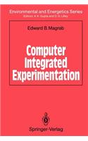 Computer Integrated Experimentation