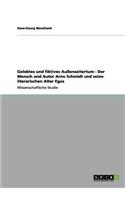 Gelebtes und fiktives Außenseitertum - Der Mensch und Autor Arno Schmidt und seine literarischen Alter Egos: (German)