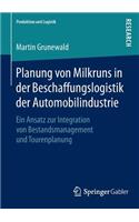 Planung von Milkruns in der Beschaffungslogistik der Automobilindustrie