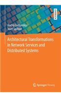 Architectural Transformations in Network Services and Distributed Systems