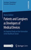 Patients and Caregivers as Developers of Medical Devices