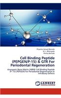 Cell Binding Peptide (Pepgen/P-15) & Gtr for Periodontal Regeneration