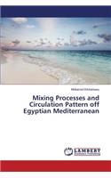 Mixing Processes and Circulation Pattern off Egyptian Mediterranean