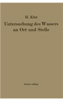 Untersuchung des Wassers an Ort und Stelle: (German)