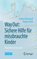 Way Out: Sichere Hilfe Für Missbrauchte Kinder