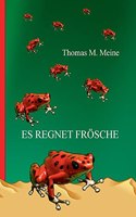 Es regnet Frösche: Die vierte Dimension