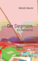 Der Sargmann. Ein Nachschrei.